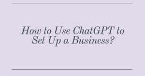 How to Use ChatGPT in 2023